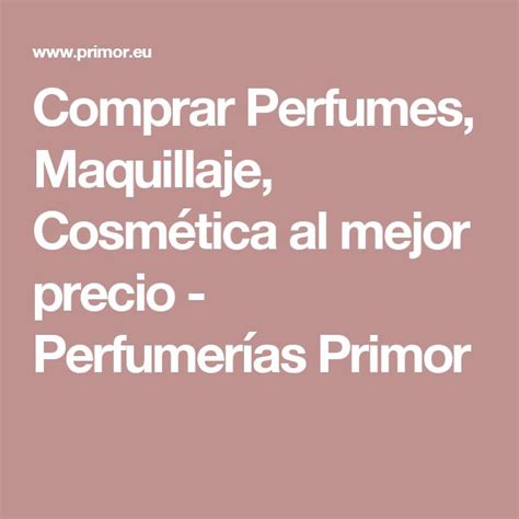 Perfumerías, maquillaje y cosmética al mejor precio.